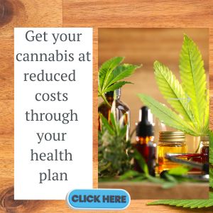 get cannabis in your health plan now