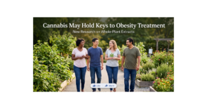 Why Whole-Plant Cannabis May Hold Keys to Obesity Treatment